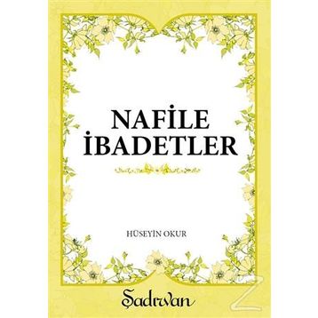 NAFILE İBADETLER - HÜSEYİN OKUR