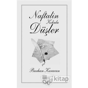 Naftalin Kokulu Düşler / Burhan Karacan