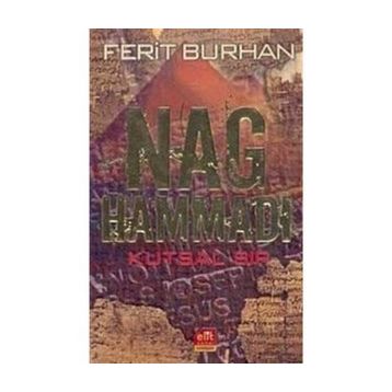 NAG HAMMADI KUTSAL SIR - FERIT BURHAN