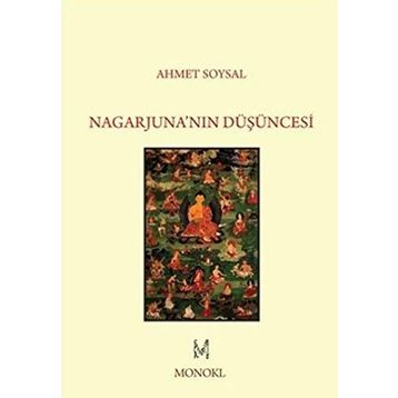 Nagarjuna’nın Düşüncesi - Ahmet Soysal