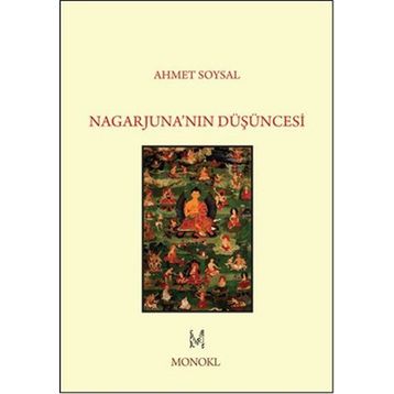Nagarjuna’nın Düşüncesi - Ahmet Soysal