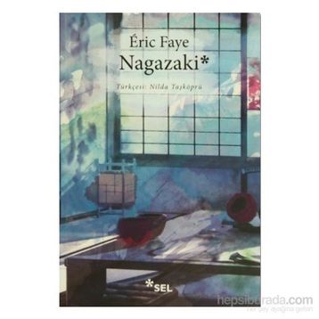 Nagazaki - Eric Faye
