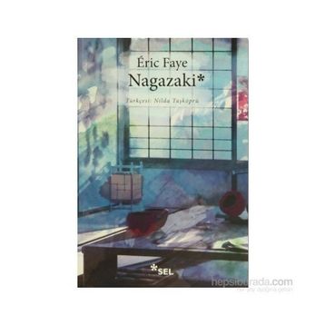 Nagazaki - Eric Faye