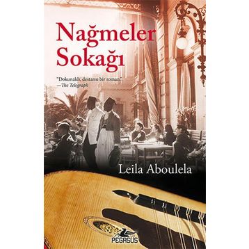 Nağmeler Sokağı - Leila Aboulela
