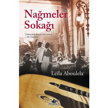 Nağmeler Sokağı - Leila Aboulela