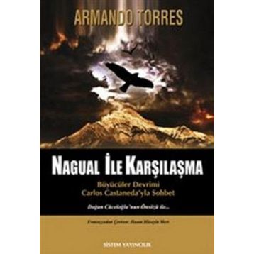 Nagual İle Karşılaşma - Armando Torres