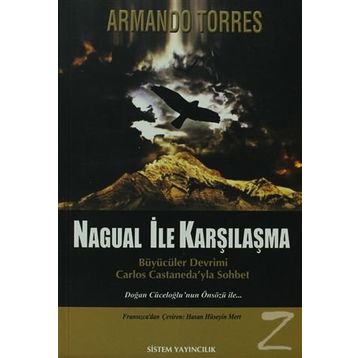 Nagual İle Karşılaşma - Armando Torres