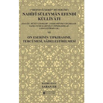 Nahifi Süleyman Efendi Külliyatı - Şaban Er