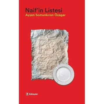 Naif'in Listesi Ayşen Somunkıran Özagar