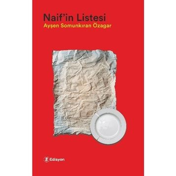 Naif'in Listesi Ayşen Somunkıran Özagar