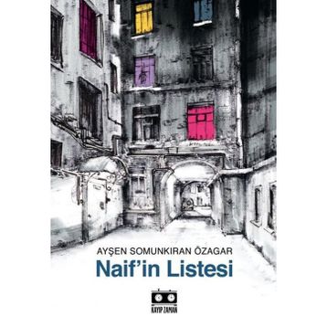 Naif'in Listesi Ayşen Somunkıran Özagar