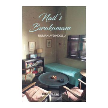 Nail’i Bırakamam - Numan Aydınoğlu