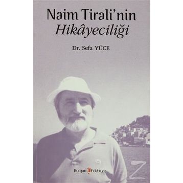 NAIM TIRALININ HIKAYECILIĞI - SEFA YÜCE
