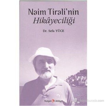 NAIM TIRALININ HIKAYECILIĞI - SEFA YÜCE
