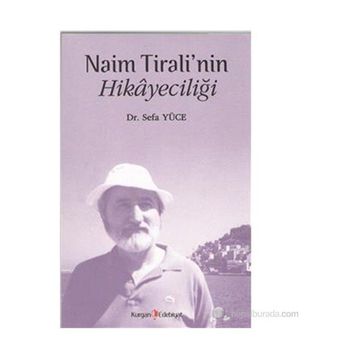 NAIM TIRALININ HIKAYECILIĞI - SEFA YÜCE