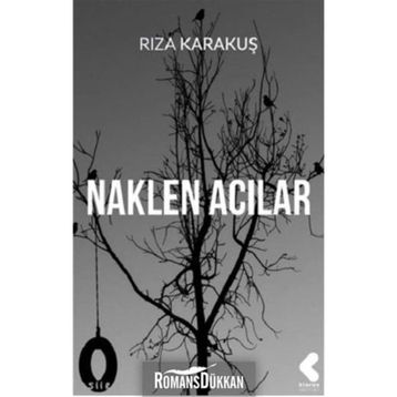 Naklen Acılar - Rıza Karakuş