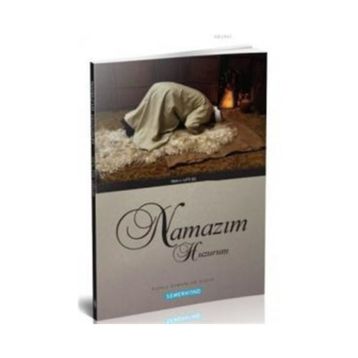 Namaz Benim Huzurum - Nurullah Çörek