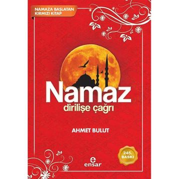 Namaz Dirilişe Çağrı - Ahmet Bulut
