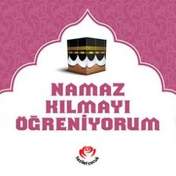 NAMAZ KILMAYI ÖĞRENİYORUM (NAMAZ-010/P15) - ARIF PAMUK
