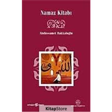 NAMAZ KİTABI - ABDÜSSAMET BAKKALOĞLU