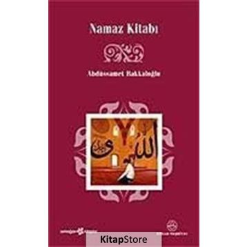 NAMAZ KİTABI - ABDÜSSAMET BAKKALOĞLU
