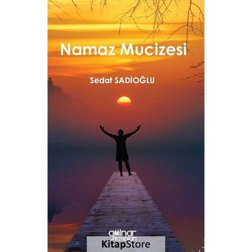 Namaz Mucizesi - Sedat Sadioğlu