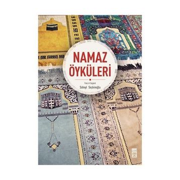 NAMAZ ÖYKÜLERİ - SÜHEYL SEÇKİNOĞLU