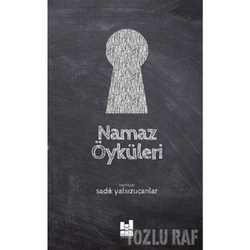 NAMAZ ÖYKÜLERİ - SÜHEYL SEÇKİNOĞLU