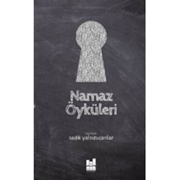 NAMAZ ÖYKÜLERİ - SÜHEYL SEÇKİNOĞLU