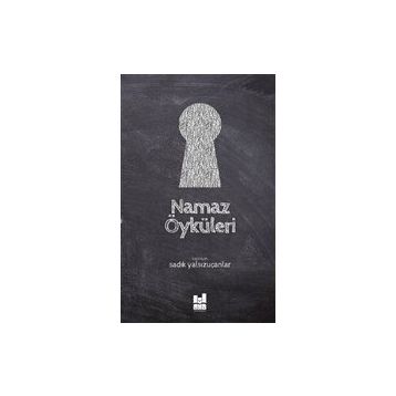 NAMAZ ÖYKÜLERİ - SÜHEYL SEÇKİNOĞLU