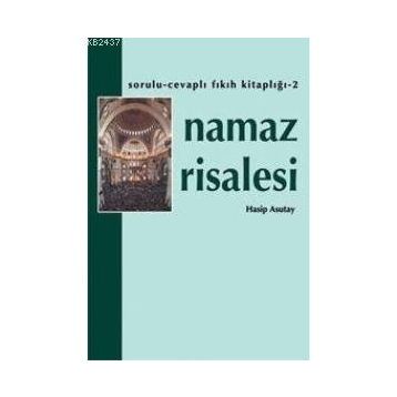 NAMAZ RISALESI - HASIP ASUTAY