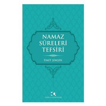 Namaz Sureleri Tefsiri - Ümit Şimşek