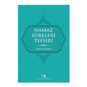 Namaz Sureleri Tefsiri - Ümit Şimşek