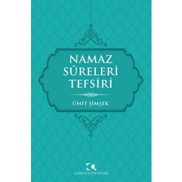 Namaz Sureleri Tefsiri - Ümit Şimşek