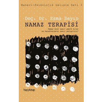 Namaz Terapisi : Manevi - Psikolojik Gelişim Seti 3