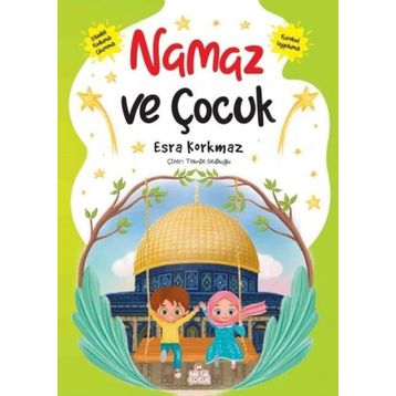 Namaz ve Çocuk - Esra Korkmaz