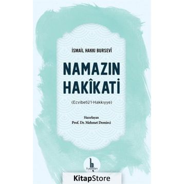 Namazın Hakikati - İsmail Hakkı Bursevi