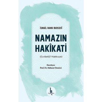 Namazın Hakikati - İsmail Hakkı Bursevi