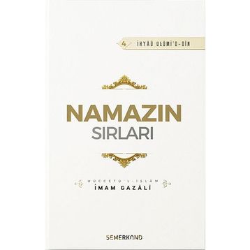 Namazın Sırları - İmam Gazali