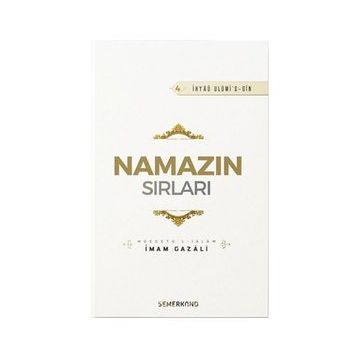 Namazın Sırları - İmam Gazali