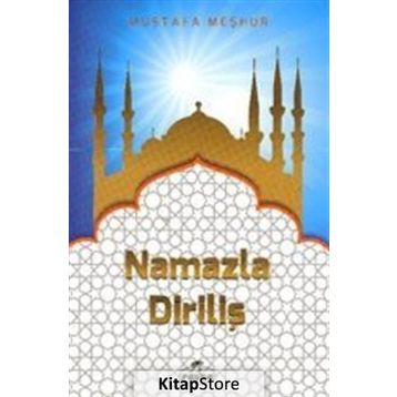 Namazla Diriliş - Mustafa Meşhur