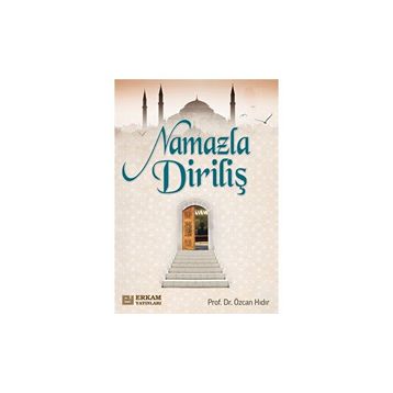 Namazla Diriliş - Prof. Dr. Özcan Hıdır