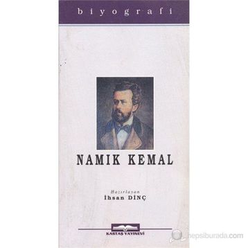 NAMIK KEMAL - İHSAN DİNÇ
