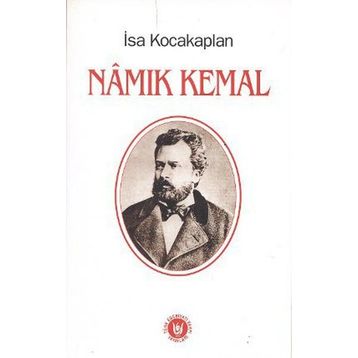 NAMIK KEMAL - İSA KOCAKAPLAN