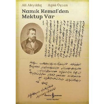 NAMIK KEMALDEN MEKTUP VAR - ALI AKYILDIZ;AZMI ÖZCAN