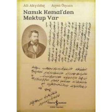 NAMIK KEMALDEN MEKTUP VAR - ALI AKYILDIZ;AZMI ÖZCAN