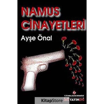 Namus Cinayetleri - Ayşe Önal