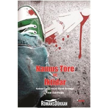 NAMUS TÖRE VE İKTİDAR KADININ ÇIPLAK HAYAT OLARAK KURULUŞU - PINAR ECEVİTOĞLU