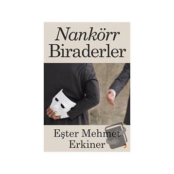 Nankörr Biraderler - Eşter Mehmet Erkiner