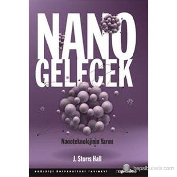 Nano Gelecek - J. Storrs Hall